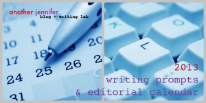 2013 writing prompts and editorial calendar