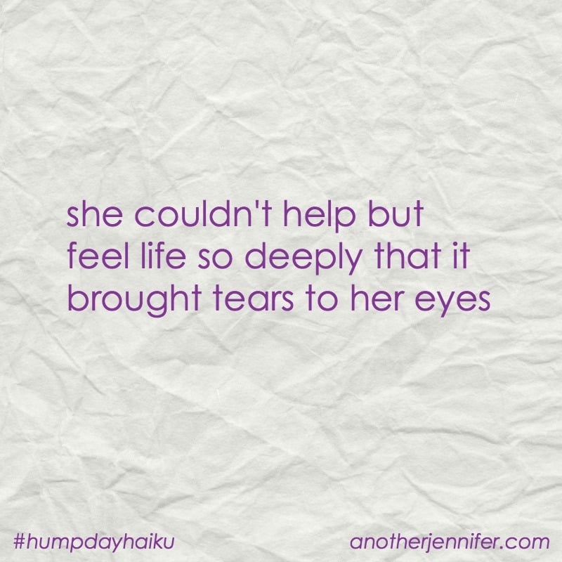 Hump Day Haiku: Tears to Her Eyes